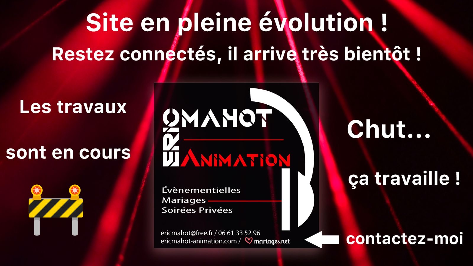 Eric Mahot Animation — Site en pleine évolution, il arrive très bientôt. Évènementiel, mariages et soirées privées.